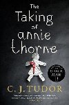 The Taking of Annie Thorne  - Tudor C. J.