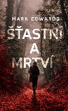 astn a mrtv - Mark Edwards