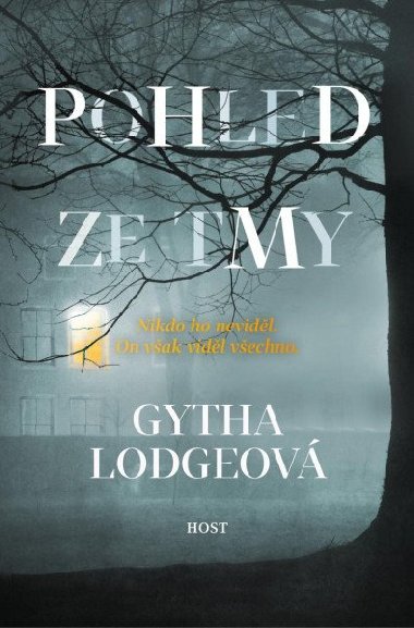 Pohled ze tmy - Gytha Lodge
