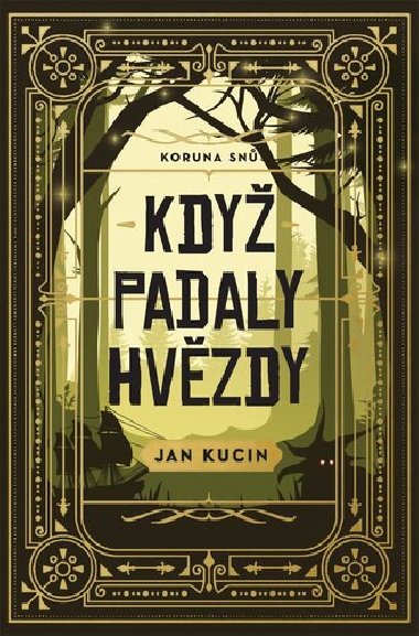 Kdy padaly hvzdy - Jan Kucin