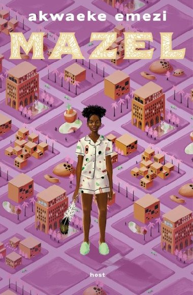 Mazel - Akwaeke Emezi