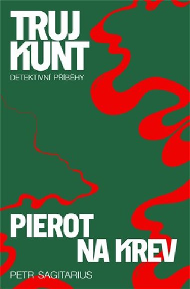 Pierot  Na krev - Trujkunt 3 - Petr Sagitarius