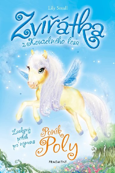 Zvtka z Kouzelnho lesa - Ponk Poly - Lily Small