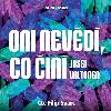 Oni nevd, co in - Jussi Valtonen