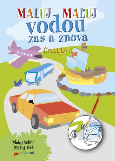 Maluj Mauj vodou zas a znova Cestujeme - 