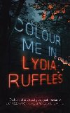 Colour Me In - Lydia Ruffles