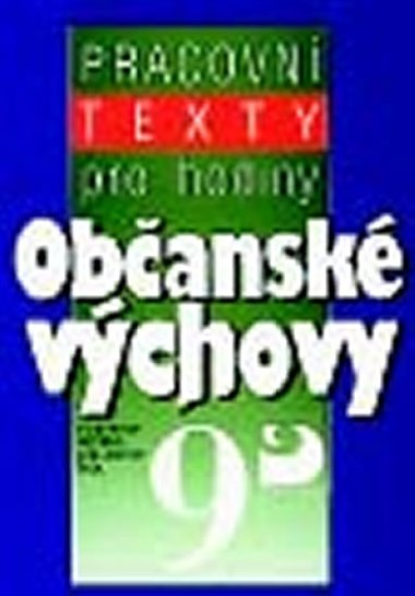 Pracovn texty pro hodiny obansk vchovy 9 - Danue Hoejov