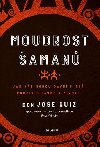 Moudrost aman - Jak ns mohou dvn misti pouit o lsce a ivot - Don Jose Ruiz