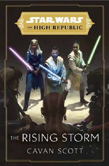 Star Wars: The Rising Storm (The High Republic) - Cavan Scott