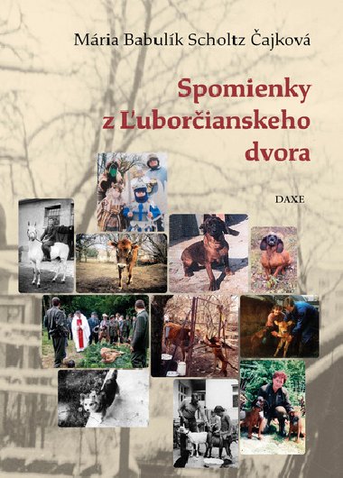 Spomienky z uborianskeho dvora - Mria Babulk Scholtz ajkov