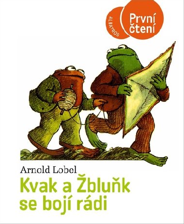 Kvak a bluk se boj rdi - Arnold Lobel