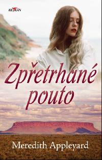Zpřetrhané pouto - Meredith Appleyard