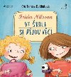 Ve kole se djou vci! - Frida Nilsson