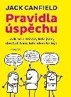 Pravidla spchu - Jack Canfield