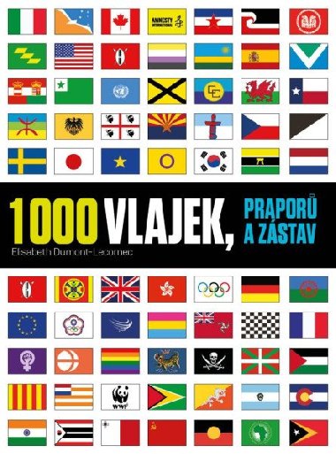 1000 vlajek, prapor a zstav - Elisabeth Dumont-Le Cornec