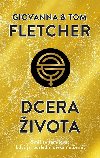 Dcera ivota - Giovanna Fletcher; Tom Fletcher