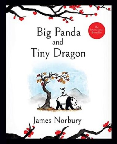 Big Panda and Tiny Dragon - Norbury James