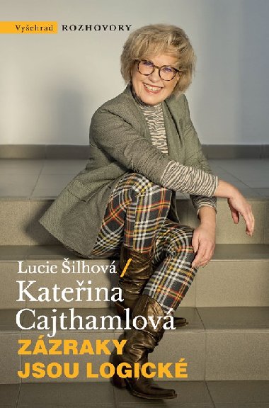 Zzraky jsou logick - Kateina Cajthamlov, Lucie ilhov