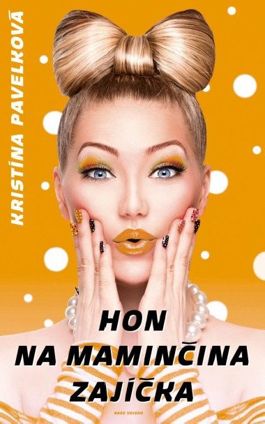 Hon na maminina zajka - Kristna Pavelkov