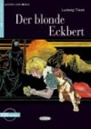 Der Blonde Eckbert + CD - Tieck Ludwig