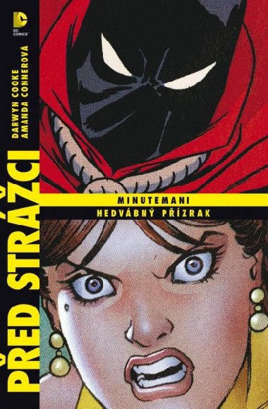 Ped Strci: Minutemani - Hedvbn pzrak - Darwyn Cooke; Amanda Conner