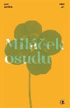 Milek osudu - Milan Matjek