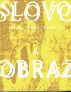 Slovo a obraz - Petek Miroslav
