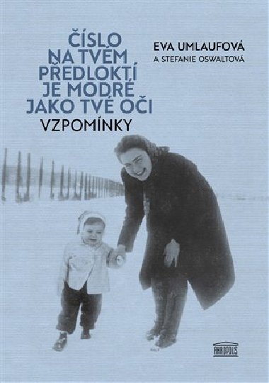 slo na tvm pedlokt je modr jako tv oi - Eva Umlauf, Stefanie Oswaltov