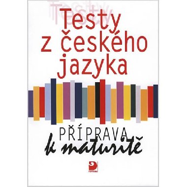 Testy z eskho jazyka pprava k maturit - Milena Fucimanov