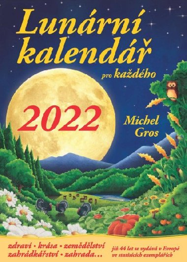 Lunární kalendář pro každého 2022 - Michel Gros
