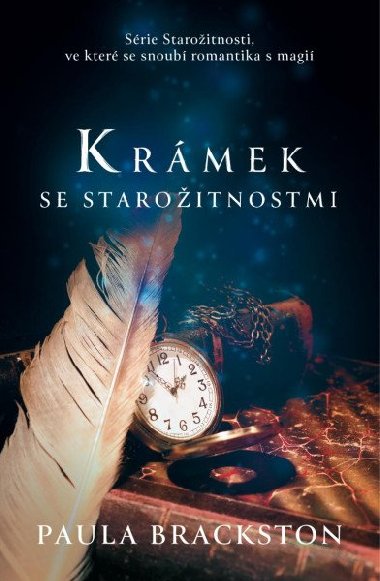 Krmek se staroitnostmi - Paula Brackston
