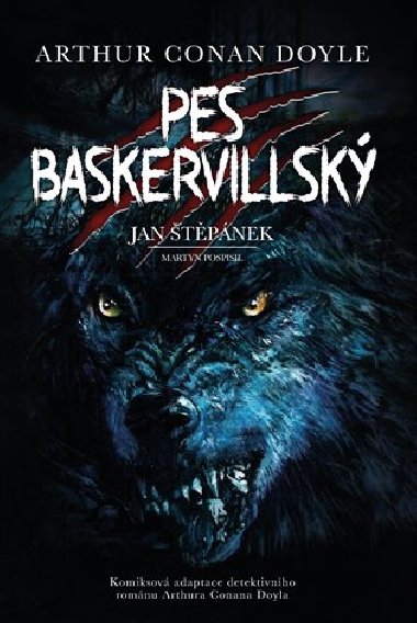 Pes baskervillsk - grafick romn - Arthur Conan Doyle; Jan tpnek; Martyn Pospisil