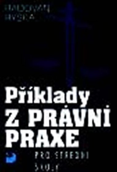 Pklady z prvn praxe pro stedn koly - Radovan Ryska