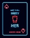 Malá kniha párty her - Quentin Parker