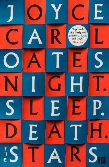 Night. Sleep. Death. The Stars. - Oatesov Joyce Carol