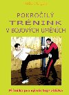 Pokroil trnink v bojovch umnch - Urgela Robert