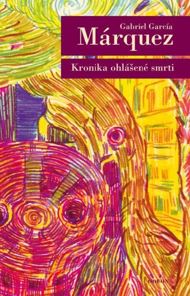 Kronika ohlášené smrti - Gabriel García Márquez