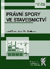 Prvn spory ve stavebnictv - ernohlvek Josef