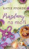 Przdniny na moi - Katie Fforde