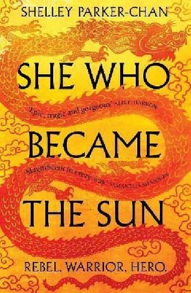 She Who Became the Sun - Parker-Chan Shelley