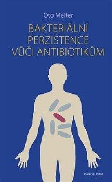 Bakteriln perzistence vi antibiotikm - Oto Melter