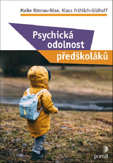 Psychická odolnost předškoláků - Maike Rönnau-Böse; Klaus Fröhlich-Gildhoff