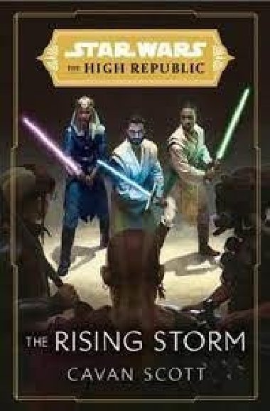 Star Wars: The Rising Storm (The High Republic) - Scott Cavan