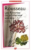 Les reveries du promeneur solitaire - Rousseau Jean-Jacques