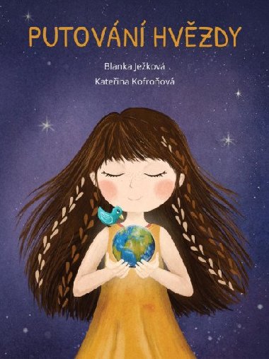 Putovn hvzdy - Blanka Jekov,Kateina Kofroov