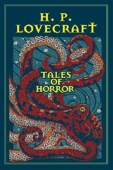 H. P. Lovecraft Tales of Horror - Lovecraft Howard Phillips