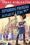 Odpadkov pohroma na planet Zemi - Liane Moriarty