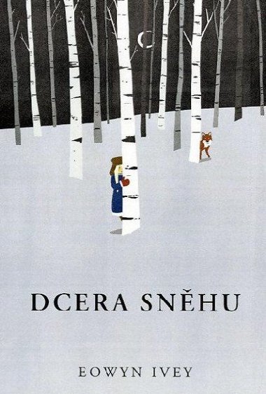 Dcera snhu - Eowyn Ivey