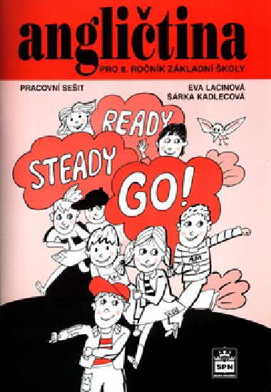 Angličtina pro 8.r. zš pracovní sešit - Šárka Kadlecová; Eva Lacinová