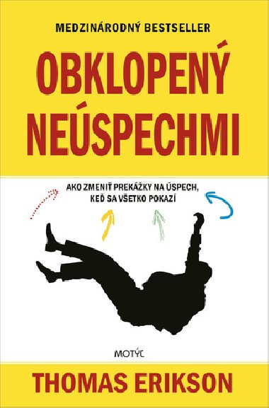 Obklopený neúspechmi - Thomas Erikson